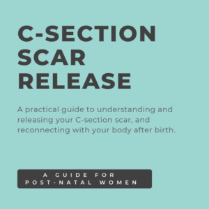 C-section scar release: A practical guide to reconnecting with your body after birth.